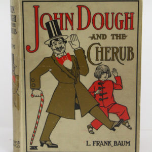 John Dough and the Cherub (First Edition) L Frank Baum